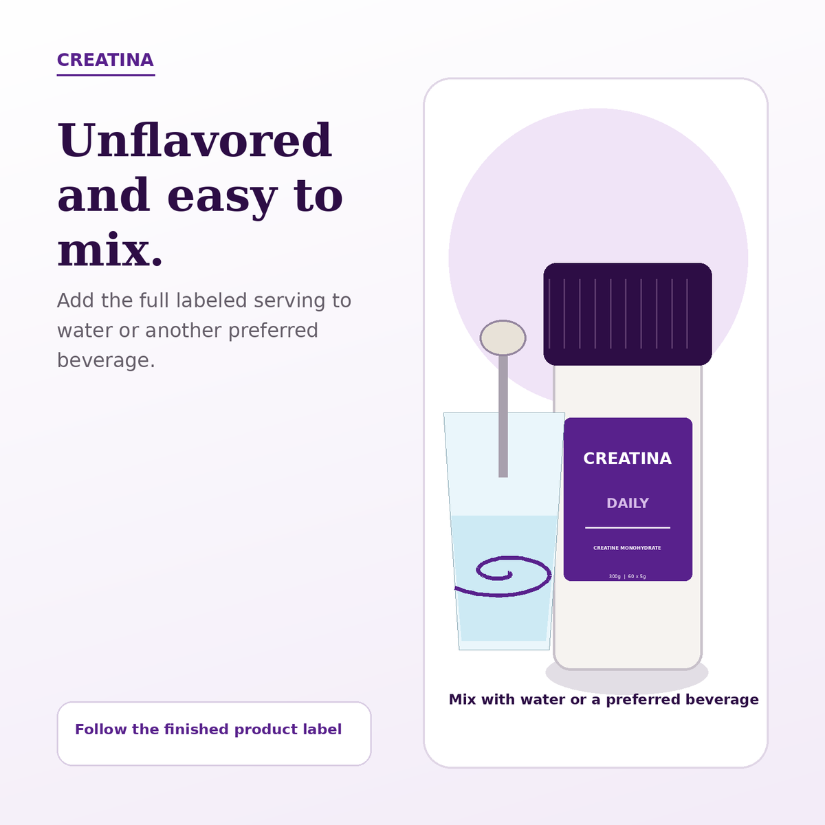 Creatina Daily mixing guide showing unflavored creatine monohydrate added to water or another preferred beverage